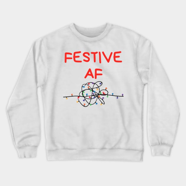 Christmas Humor. Rude, Offensive, Inappropriate Christmas Card. Festive AF. Red Crewneck Sweatshirt by That Cheeky Tee